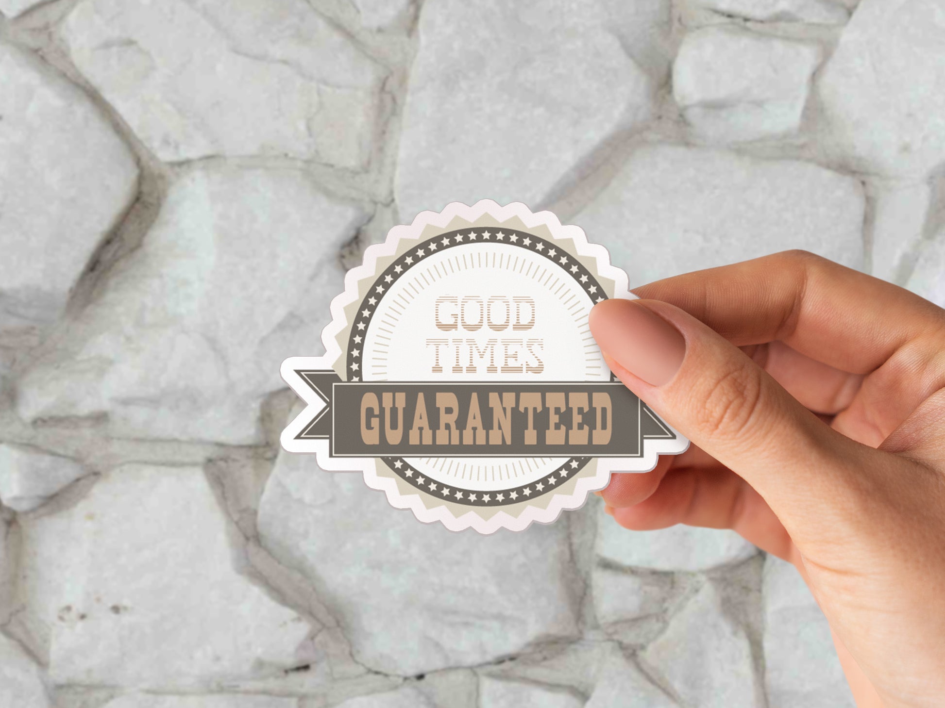 Good Times Guaranteed Sticker